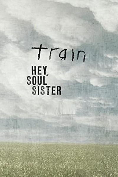 Caratula, cartel, poster o portada de Train: Hey, Soul Sister (Vídeo musical)