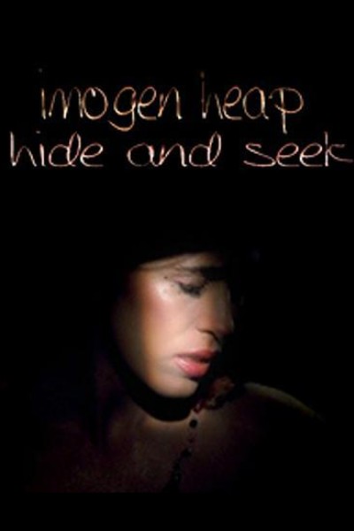 Cubierta de Imogen Heap: Hide and Seek (Vídeo musical)