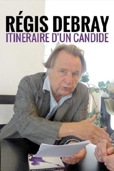 Cubierta de Régis Debray: itinéraire d\'un candide