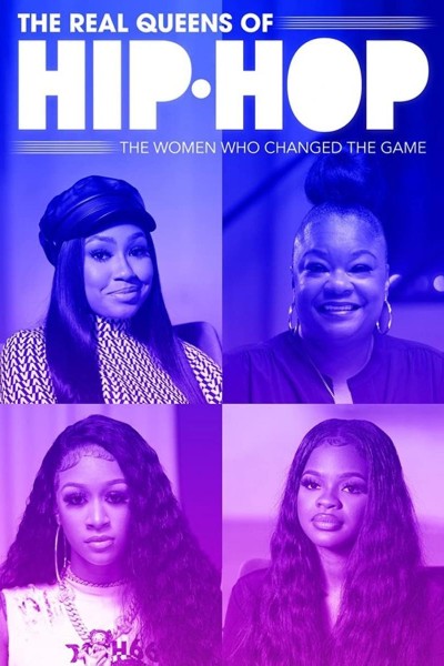 Caratula, cartel, poster o portada de The Real Queens of Hip Hop: The Women Who Changed the Game