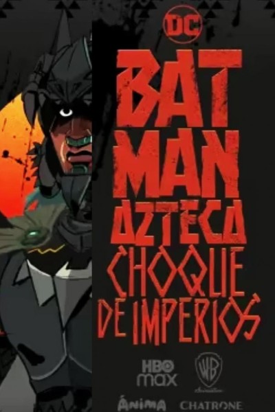 Caratula, cartel, poster o portada de Batman Azteca: Choque de imperios