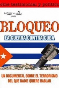 Cubierta de Bloqueo, la guerra contra Cuba