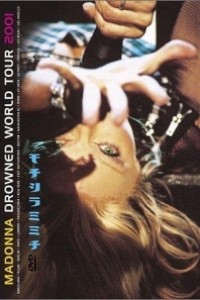 Cubierta de Madonna: Drowned World Tour 2001