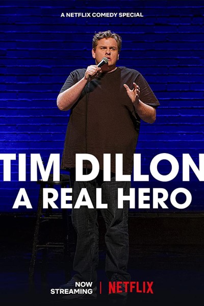 Caratula, cartel, poster o portada de Tim Dillon: A Real Hero