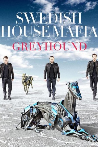 Cubierta de Swedish House Mafia: Greyhound (Vídeo musical)