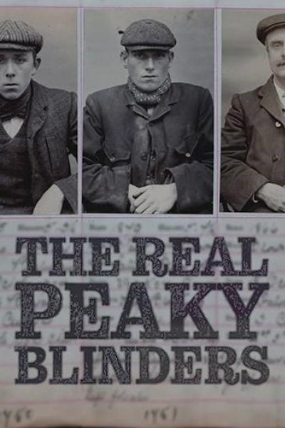 Caratula, cartel, poster o portada de The Real Peaky Blinders