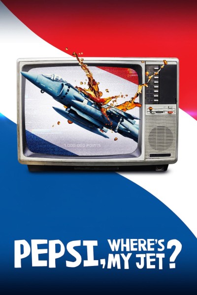 Caratula, cartel, poster o portada de Pepsi, ¿dónde está mi avión?