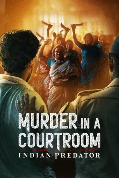 Caratula, cartel, poster o portada de Depredadores de la India: Asesinato en el juzgado