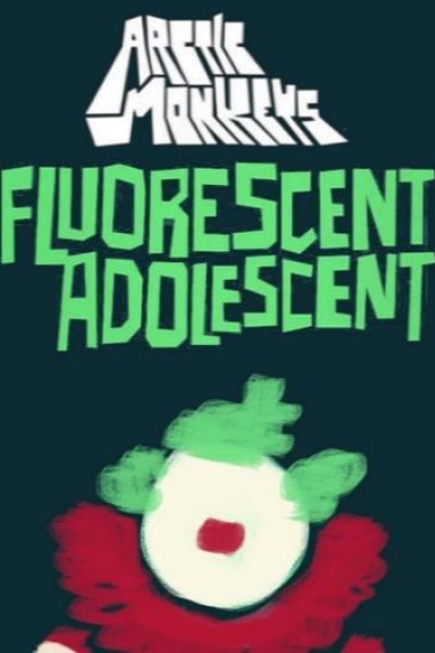 Cubierta de Arctic Monkeys: Fluorescent Adolescent (Vídeo musical)