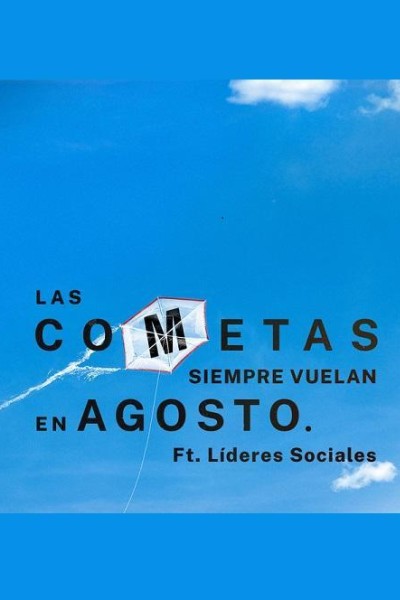 Cubierta de Morat Feat. Líderes sociales: Las cometas siempre vuelan en agosto (Vídeo musical)