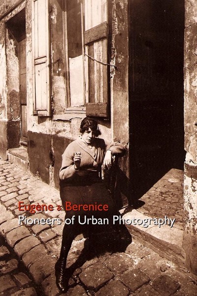 Cubierta de Eugène and Berenice - Pioneers of Urban Photography