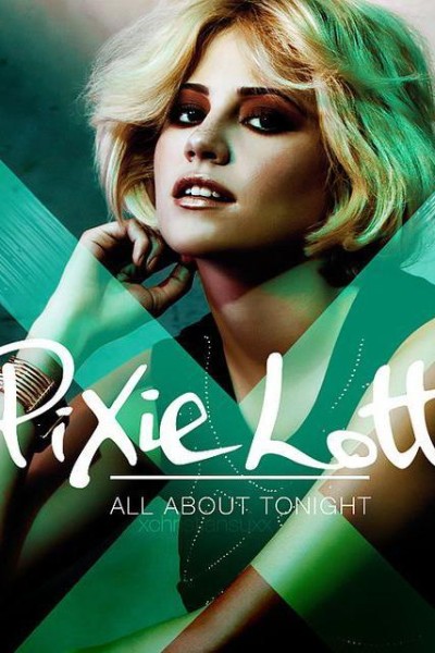 Cubierta de Pixie Lott: All About Tonight (Vídeo musical)