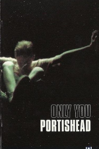 Cubierta de Portishead: Only You (Vídeo musical)