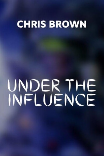 Cubierta de Chris Brown: Under the Influence (Vídeo musical)