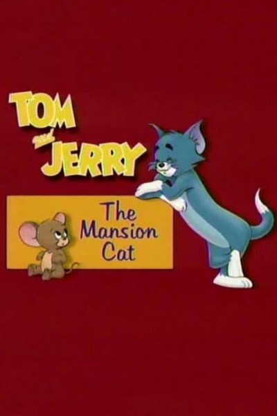 Caratula, cartel, poster o portada de Tom y Jerry: The Mansion Cat