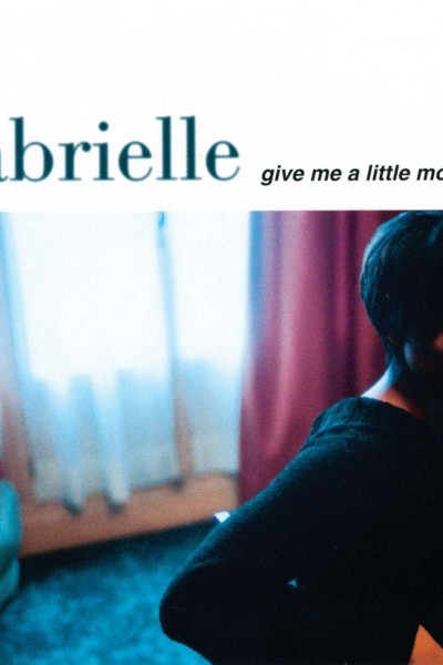 Caratula, cartel, poster o portada de Gabrielle: Give Me a Little More Time (Vídeo musical)
