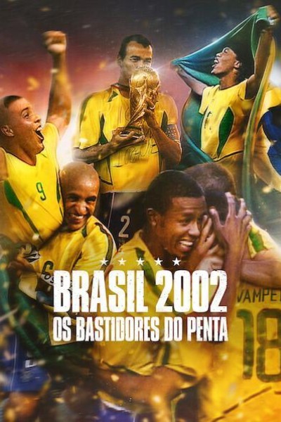 Caratula, cartel, poster o portada de Brasil 2002: la verdadera historia