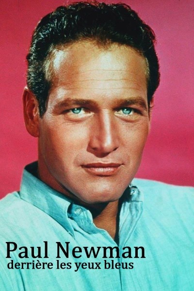 Caratula, cartel, poster o portada de Paul Newman, detrás de los ojos azules