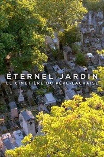 Cubierta de Éternel jardin: Le cimetière du Père-Lachaise