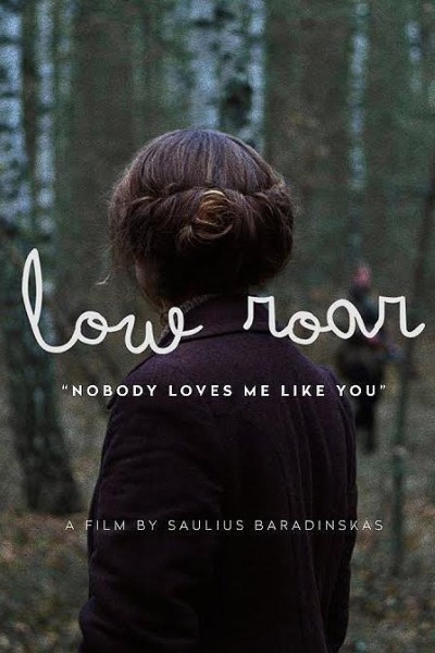 Cubierta de Low Roar: Nobody Loves Me Like You (Vídeo musical)
