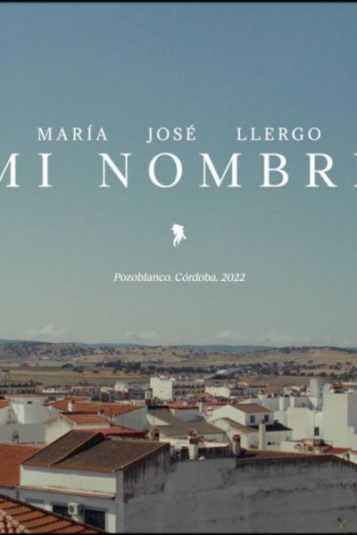 Cubierta de María José Llergo: Mi Nombre (Vídeo musical)
