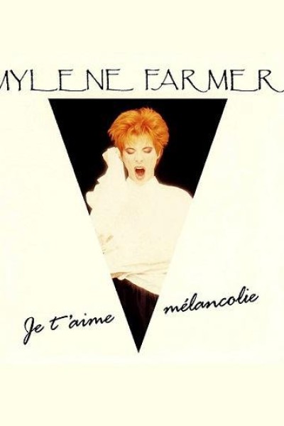 Cubierta de Mylène Farmer: Je t\'aime mélancolie (Vídeo musical)
