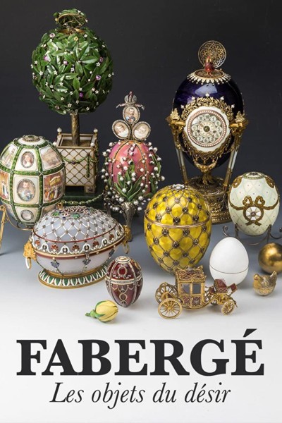 Caratula, cartel, poster o portada de Fabergé, los objetos de deseo