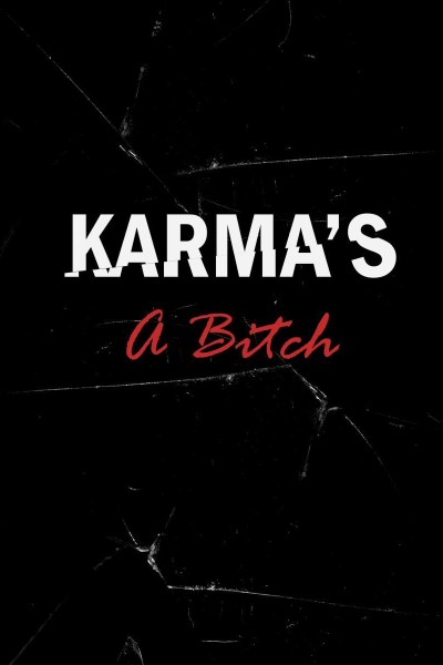 Caratula, cartel, poster o portada de Karma\'s a Bitch