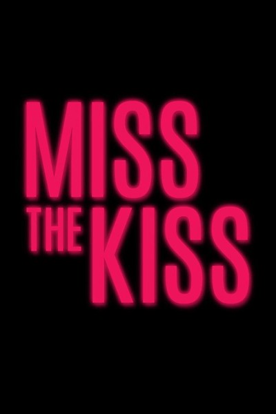 Caratula, cartel, poster o portada de Miss the Kiss