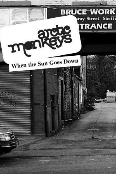 Cubierta de Arctic Monkeys: When The Sun Goes Down (Vídeo musical)
