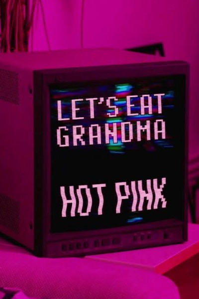 Cubierta de Let\'s Eat Grandma: Hot Pink