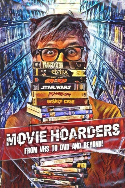 Caratula, cartel, poster o portada de Movie Hoarders: From VHS to DVD and Beyond!