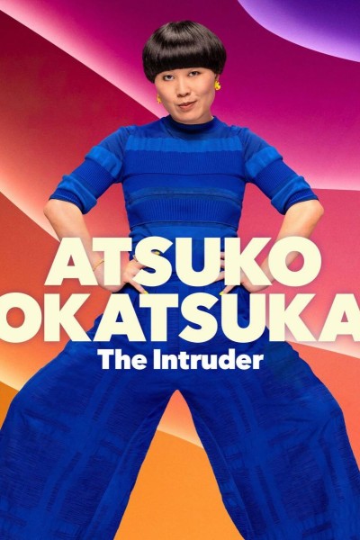 Caratula, cartel, poster o portada de Atsuko Okatsuka: The Intruder