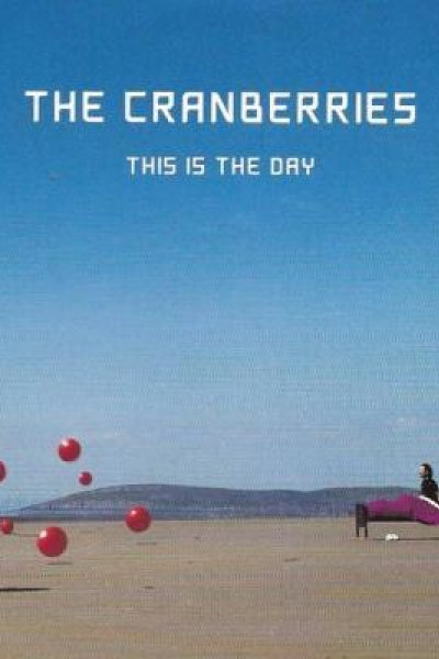 Cubierta de The Cranberries: This Is the Day (Vídeo musical)