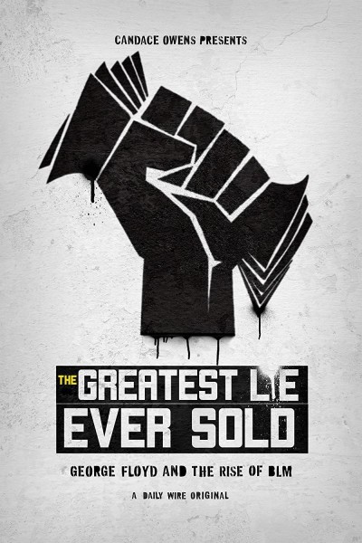Caratula, cartel, poster o portada de The Greatest Lie Ever Sold: George Floyd and the Rise of BLM
