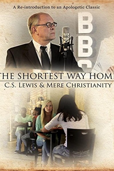 Cubierta de The Shortest Way Home: C.S. Lewis and Mere Christianity