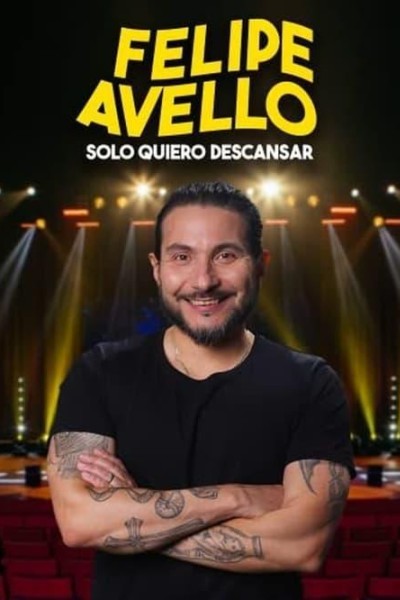 Caratula, cartel, poster o portada de Felipe Avello: Solo quiero descansar