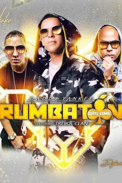 Caratula, cartel, poster o portada de Daddy Yankee: Rumbatón (Vídeo musical)