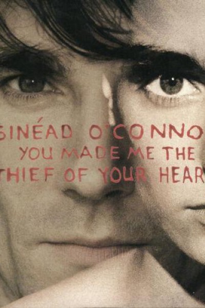 Caratula, cartel, poster o portada de Sinéad O\'Connor: You Made Me The Thief Of Your Heart (Vídeo musical)