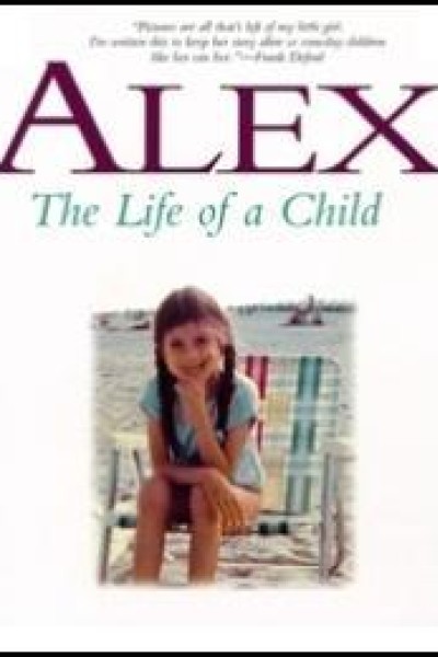 Cubierta de Alex: The Life of a Child