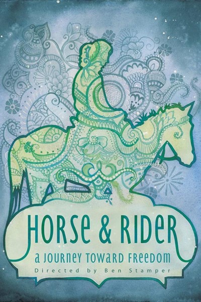 Caratula, cartel, poster o portada de Horse & Rider: A Journey Towards Freedom