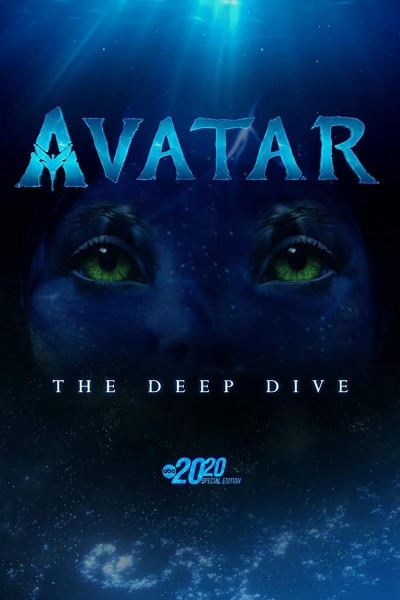 Caratula, cartel, poster o portada de Avatar: The Deep Dive - A Special Edition of 20/20