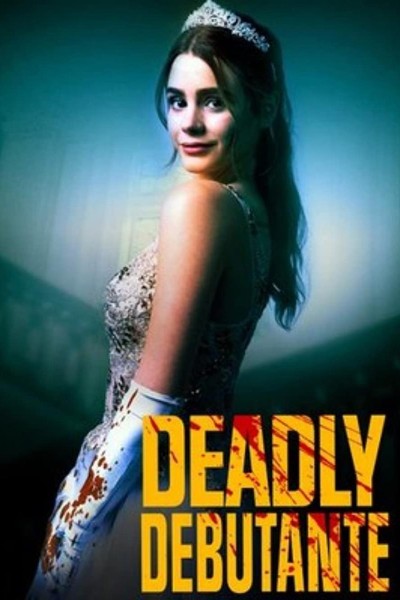 Caratula, cartel, poster o portada de Deadly Debutantes: A Night to Die For