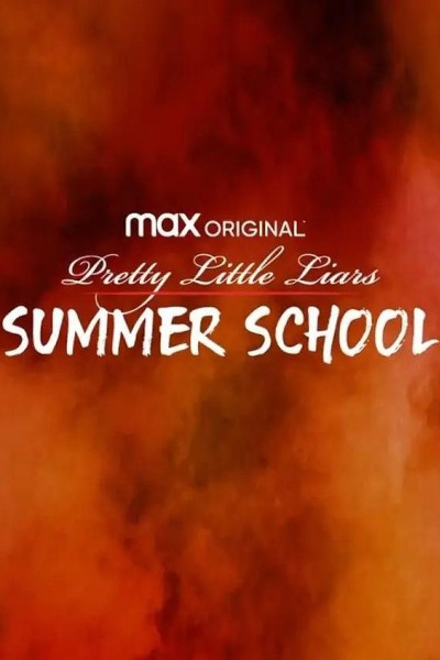 Caratula, cartel, poster o portada de Pretty Little Liars: Summer School