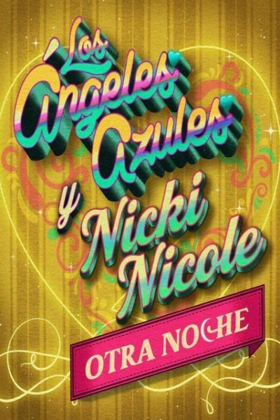 Cubierta de Los Ángeles Azules, Nicki Nicole: Otra Noche (Vídeo musical)