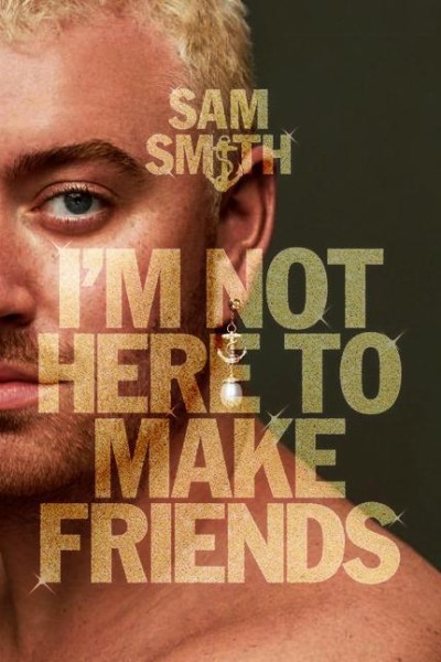 Cubierta de Sam Smith: I\'m Not Here to Make Friends (Vídeo musical)