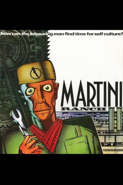 Cubierta de Martini Ranch: How Can the Laboring Man Find Time for Self-Culture (Vídeo musical)