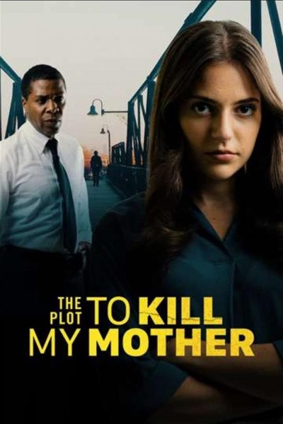 Caratula, cartel, poster o portada de The Plot to Kill My Mother