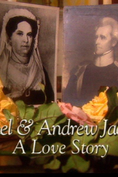 Cubierta de Rachel and Andrew Jackson: A Love Story