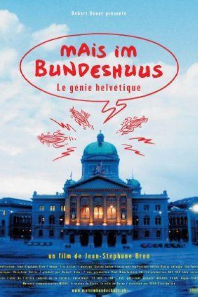 Caratula, cartel, poster o portada de Mais im Bundeshuus: le génie helvétique